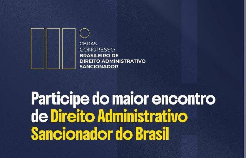 Idasan abre inscrições para o III Congresso Brasileiro de Direito Administrativo Sancionador